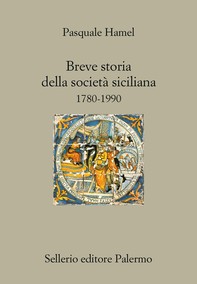 Breve storia della società siciliana. 1780-1990 - Librerie.coop