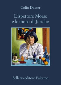 L'ispettore Morse e le morti di Jericho - Librerie.coop