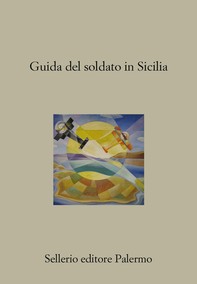 Guida del soldato in Sicilia - Librerie.coop