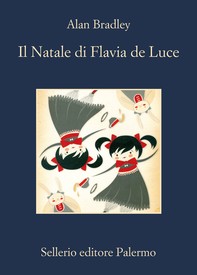 Il Natale di Flavia de Luce - Librerie.coop