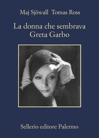 La donna che sembrava Greta Garbo - Librerie.coop