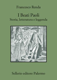 I Beati Paoli. Storia, letteratura e leggenda. - Librerie.coop