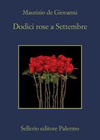 Dodici rose a Settembre - Librerie.coop