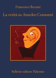 La verità su Amedeo Consonni - Librerie.coop