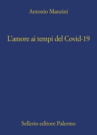 L'amore ai tempi del Covid-19 - Librerie.coop