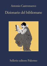 Dizionario del bibliomane - Librerie.coop
