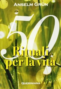 Cinquanta rituali per la vita - Librerie.coop