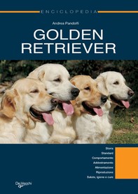 Golden Retriever. Enciclopedia - Librerie.coop