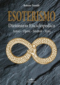 Esoterismo. Dizionario Enciclopedico - Librerie.coop