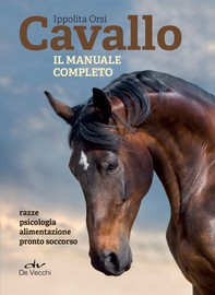 Cavallo. Il manuale completo - Librerie.coop
