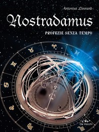 Nostradamus. Profezie senza tempo - Librerie.coop