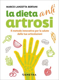La dieta anti artrosi - Librerie.coop