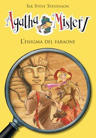 L'enigma del faraone. Agatha Mistery. Vol. 1 - Librerie.coop