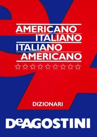 Dizionario americano. Americano-italiano, italiano-americano - Librerie.coop