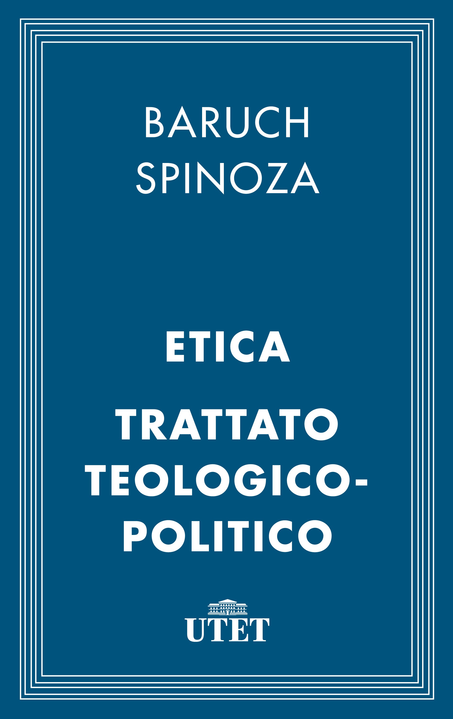 Etica e Trattato teologico-politico - Librerie.coop