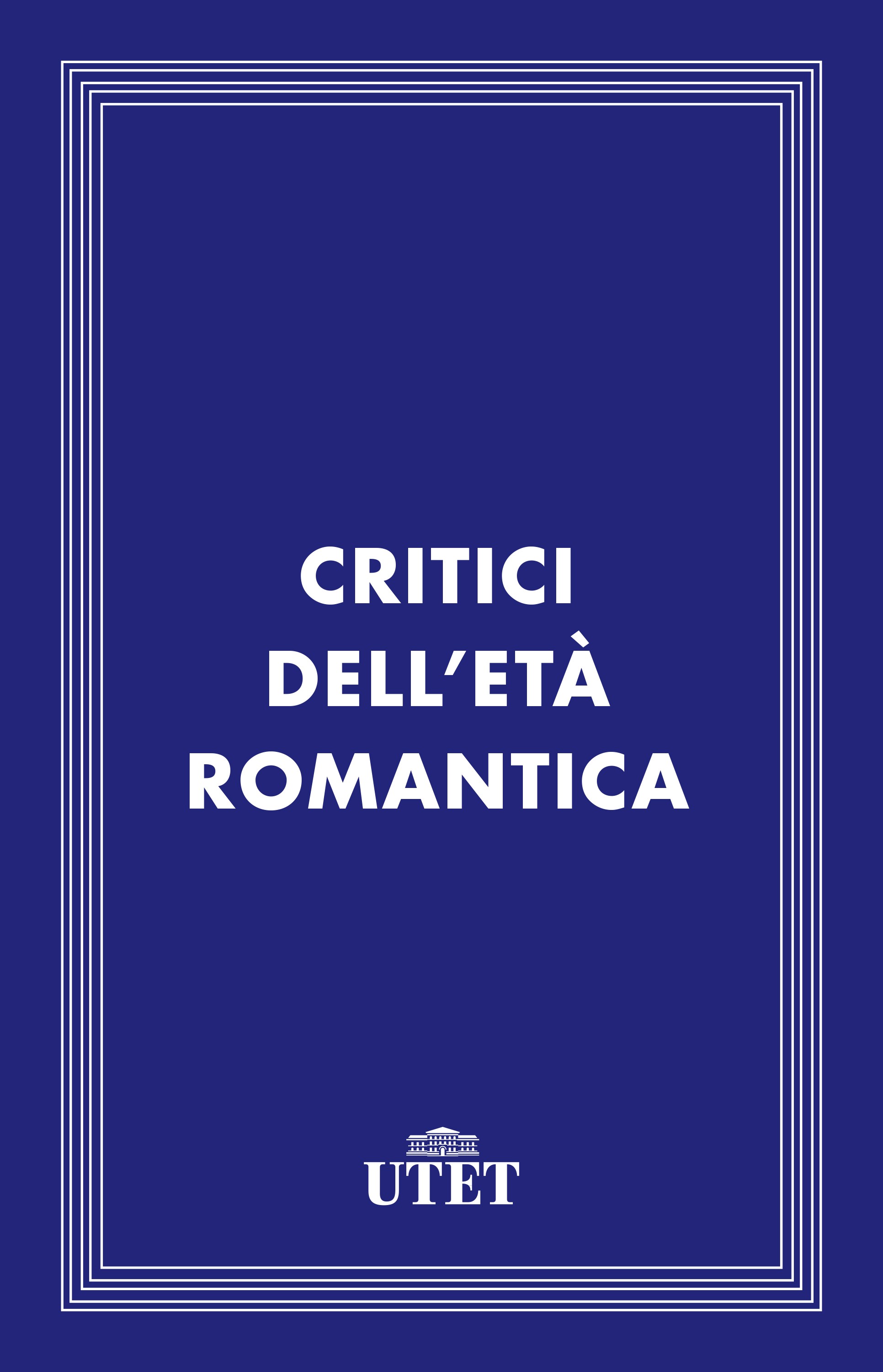 Critici dell'età romantica - Librerie.coop