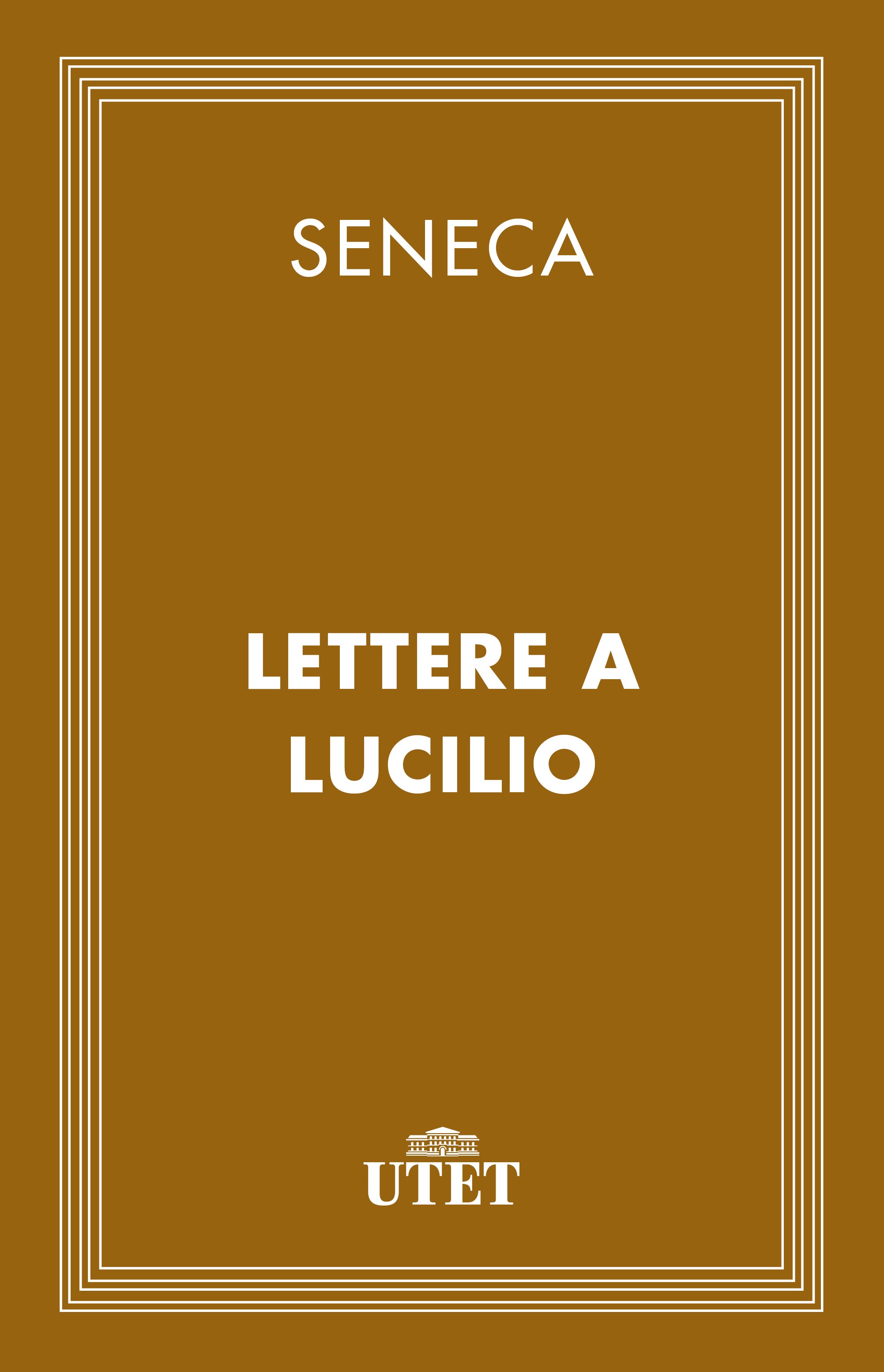 Lettere a Lucilio - Librerie.coop
