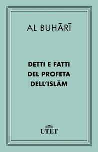 Al Buhari. Detti e fatti del Profeta dell'Islam - Librerie.coop