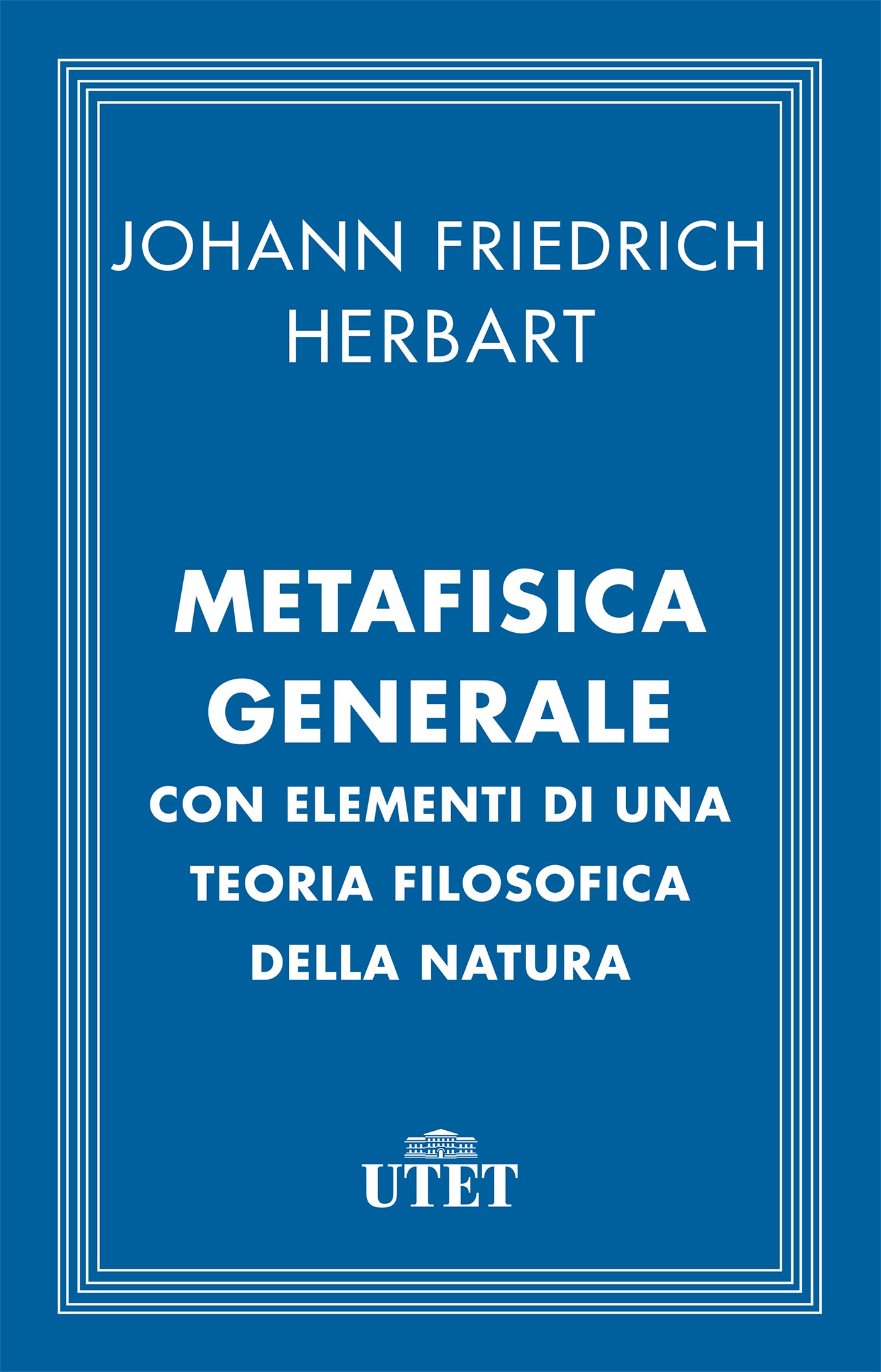 Metafisica generale con elementi di una teoria filosofica della natura - Librerie.coop
