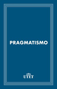 Il pragmatismo - Librerie.coop