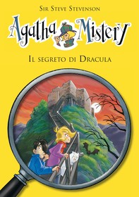 Il segreto di Dracula.  Agatha Mistery. Vol. 15 - Librerie.coop