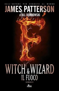 Witch & wizard - Il fuoco - Librerie.coop