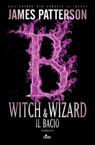 Witch & Wizard - Il bacio - Librerie.coop