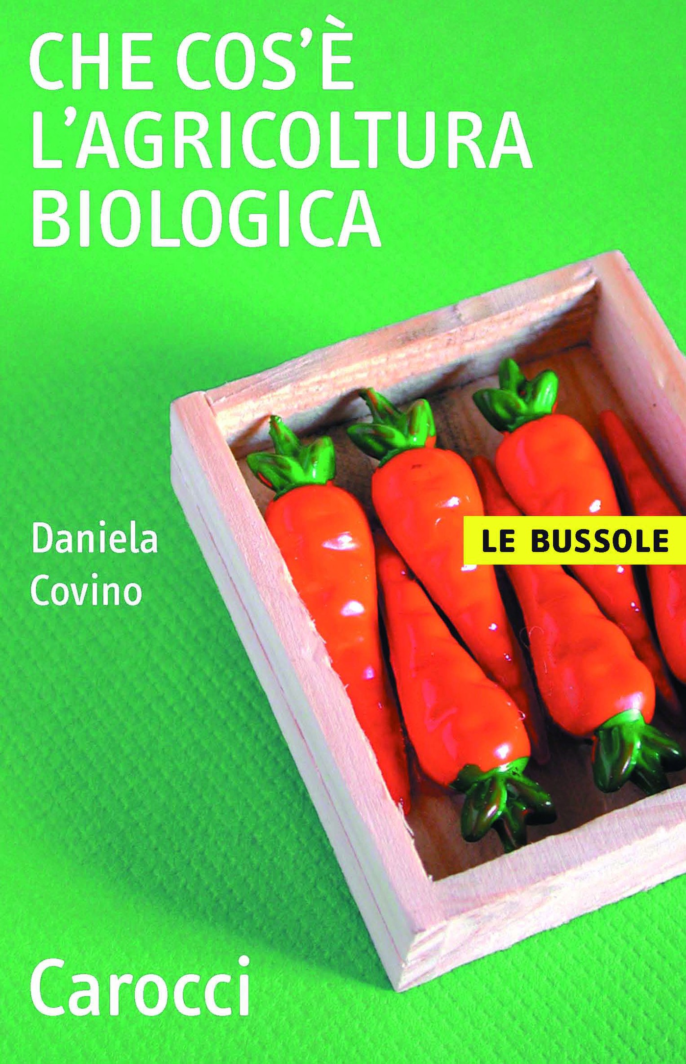 Che cos'è l'agricoltura biologica - Librerie.coop