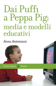 Dai Puffi a Peppa Pig: media e modelli educativi - Librerie.coop