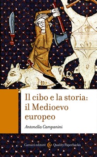 Il Cibo e la storia: Il Medioevo europeo - Librerie.coop