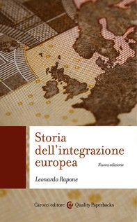 Storia dell'integrazione europea (nuova edizione) - Librerie.coop