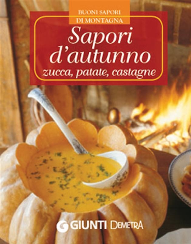 Sapori d'autunno: zucca, patate, castagne - Librerie.coop
