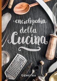 Enciclopedia della Cucina - Librerie.coop