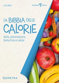 La Bibbia delle calorie - Librerie.coop