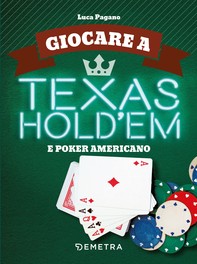 Giocare a Texas hold'em e poker americano - Librerie.coop