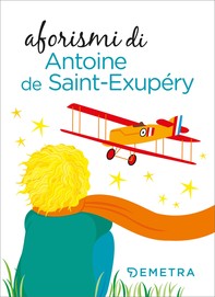 Aforismi di Antoine de Saint-Exupéry - Librerie.coop