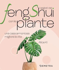 I segreti del Feng Shui con le piante - Librerie.coop