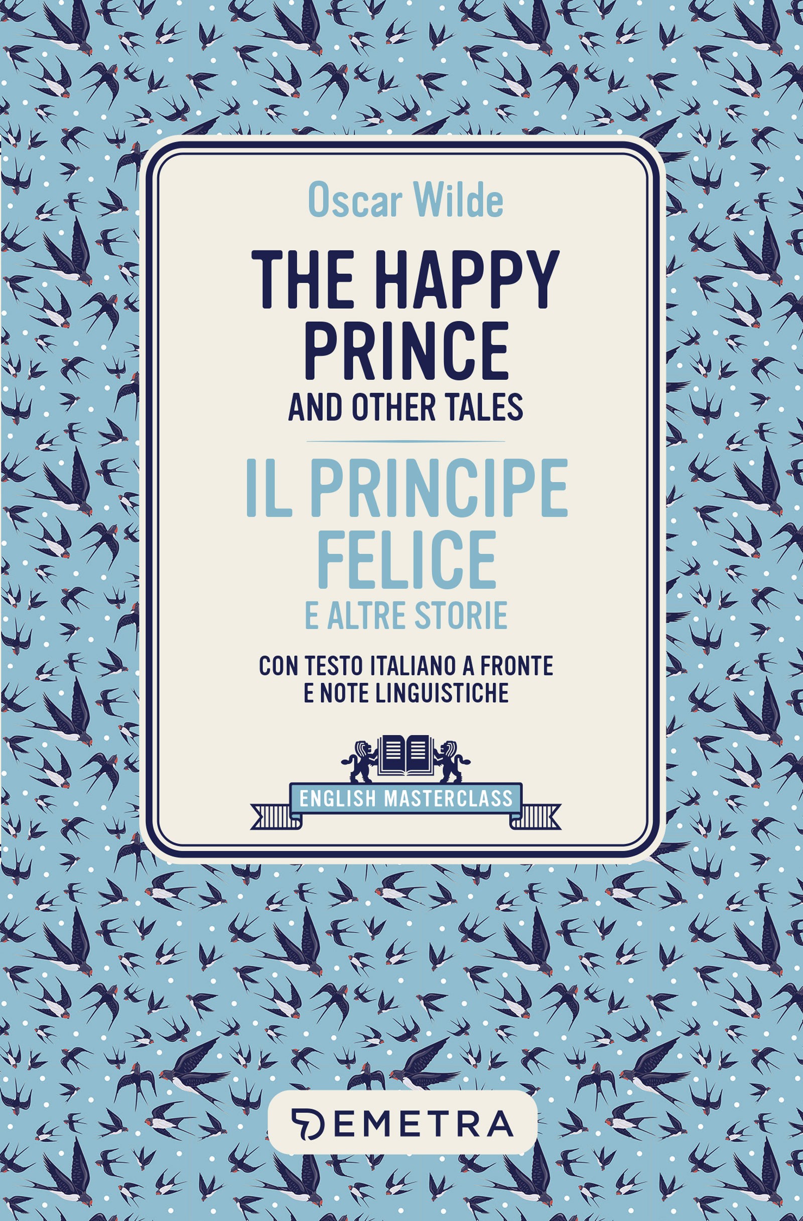 The Happy Prince and Other Tales - Librerie.coop