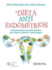 La dieta anti endometriosi - Librerie.coop