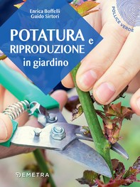 Potatura e riproduzione in giardino - Librerie.coop