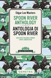 Spoon River Anthology - Antologia di Spoon River - Librerie.coop