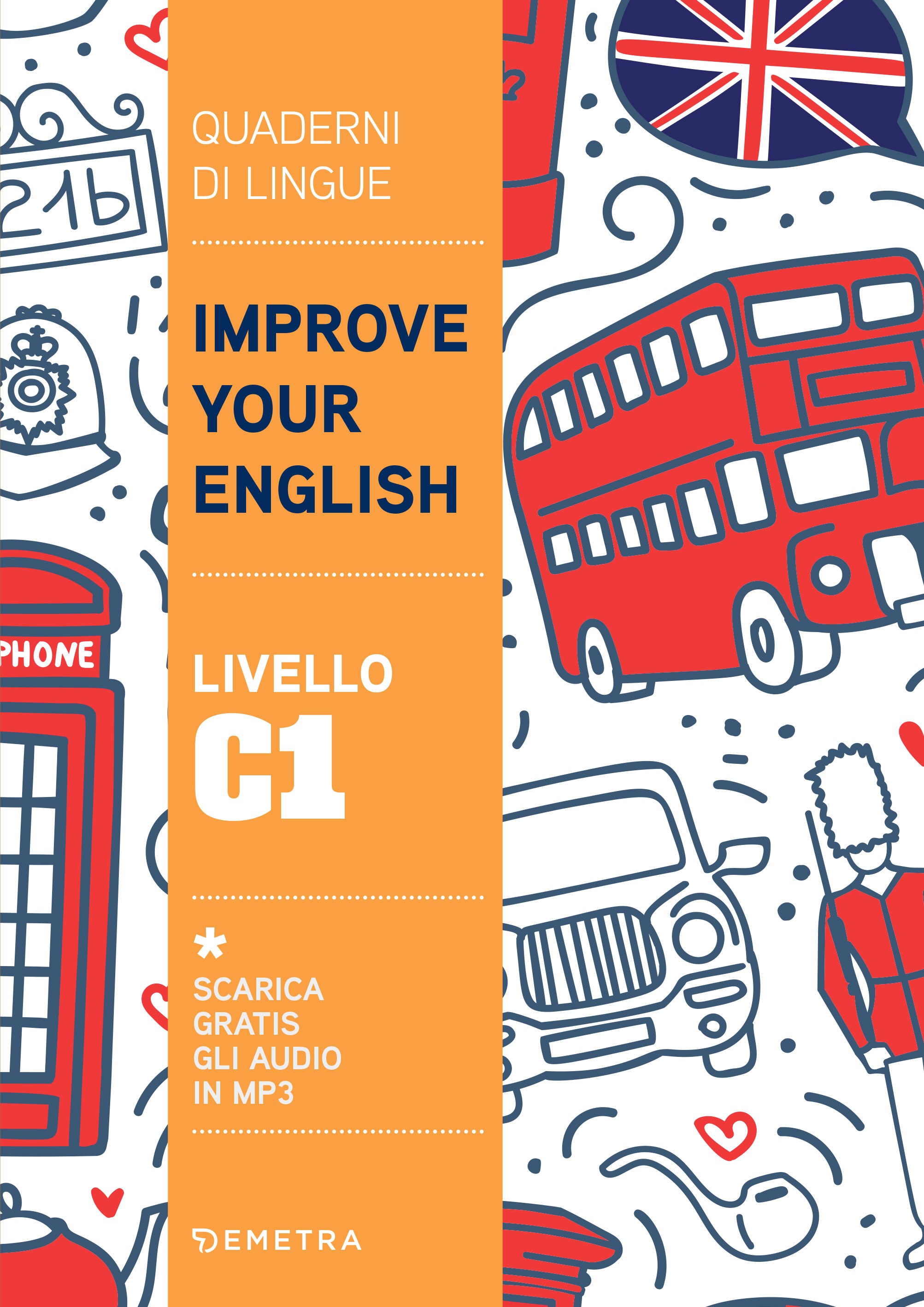 Improve your English. Livello C1 - Librerie.coop