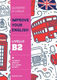 Improve your English. Livello B2 - Librerie.coop