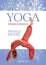 Yoga. Teoria e pratica - Librerie.coop