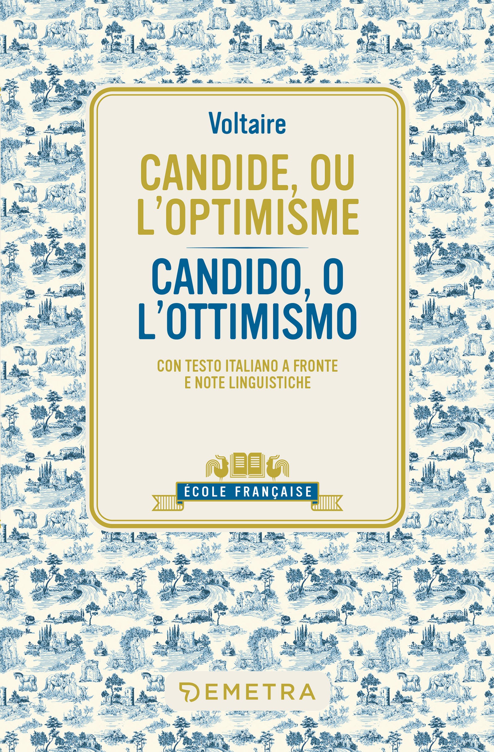 Candide, ou l'optimisme – Candido o l'ottimismo - Librerie.coop