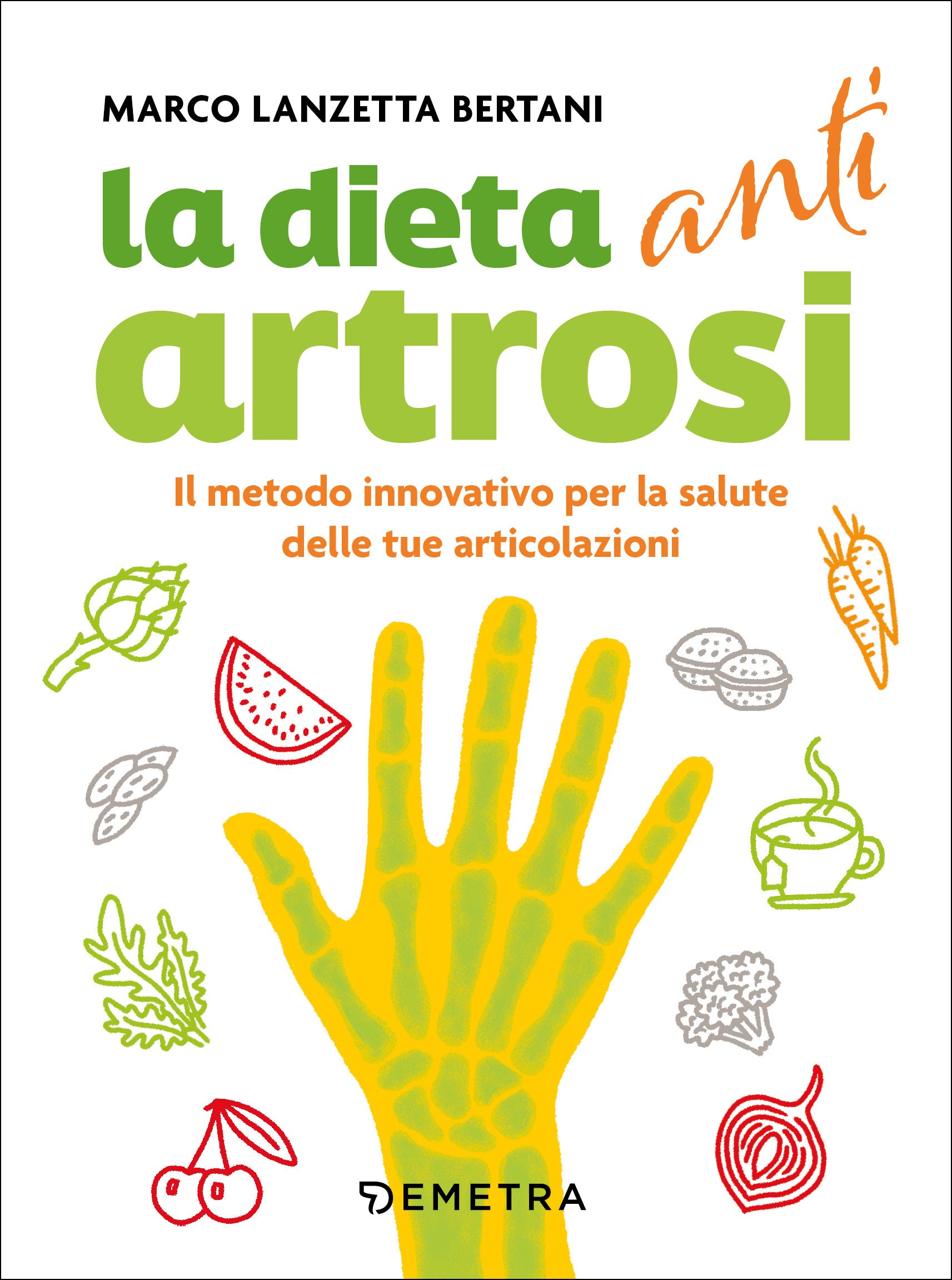 La dieta anti artrosi - Librerie.coop