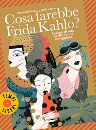 Cosa farebbe Frida Kahlo? - Librerie.coop