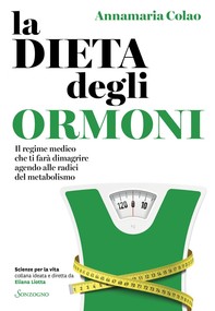 La dieta degli ormoni - Librerie.coop