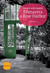 Primavera a Rose Harbor - Librerie.coop