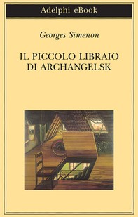 Il piccolo libraio di Archangelsk - Librerie.coop